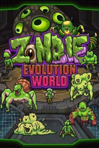 丧尸进化世界Zombie Evolution World